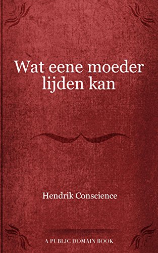 Wat eene moeder lijden kan